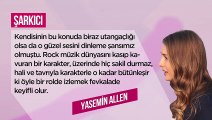 Yasemin Allen oynasa harika olur dediğimiz 5 rol!