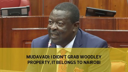 Mudavadi: I didn't grab Woodley property, it belongs to Nairobi