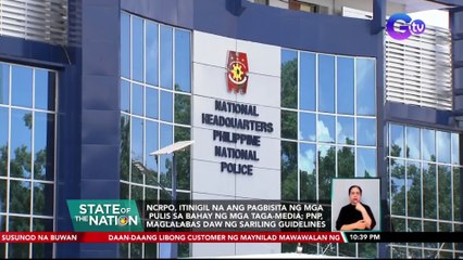 NCRPO, itinigil na ang pagbisita ng mga pulis sa bahay ng mga taga-media | SONA