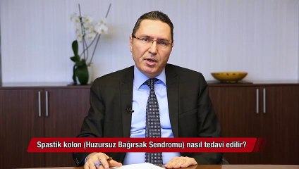 Gastroenteroloji Uzmanı Tarkan Karakan cevapladı  Spastik kolon (Huzursuz Bağırsak Sendromu) nasıl tedavi edilir?