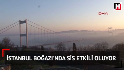 İstanbul Boğazı'nda sis etkili oluyor