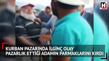 Pazarlık ettiği adamın parmaklarını kırdı