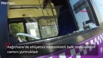 Kağıthane'de ehliyetsiz motosikletli halk otobüsünün camını yumrukladı