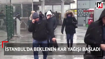 İstanbul'da beklenen kar yağışı başladı