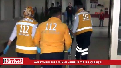 Öğretmenleri taşıyan minibüs ile TIR çarpıştı : 15 yaralı