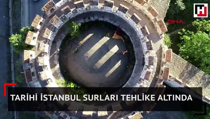Tarihi İstanbul surları tehlike altında