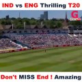 India vs England Most Thrilling T20 Match highlights ( please follow me)