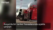 Rusya'da bir tanker havaalanında uçakla çarpıştı