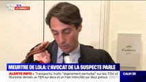 Meurtre de Lola: pour l'avocat de la principale suspecte, 