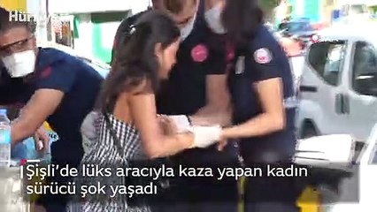 Şişli’de lüks aracıyla kaza yapan kadın sürücü şok yaşadı