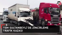 TEM Sultanbeyli'de zincirleme trafik kazası