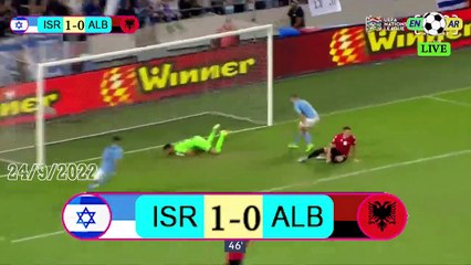 Israel 2-1 Albania / ألبانيا1-2أسرائيل -  UEFA Nations League2022  دوري الأمم الأوروبية 24/9/2022