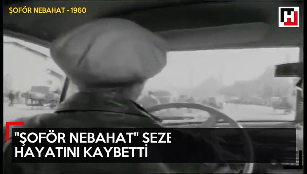 Şoför Nebahat olarak bilinen Sezer Sezin hayatını kaybetti