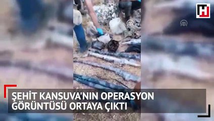 Şehit Kansuva'nın operasyon görüntüsü ortaya çıktı