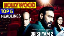 Bollywood Top 5 Headlines: Ajay Devgn | Drishyam 2 | Shah Rukh Khan | Thank God | Bhediya
