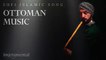 Ottoman Sufi Music (Instrumental Ney Flute