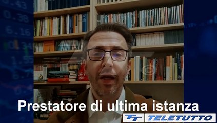 Video News - LE PAROLE DELL'ECONOMIA: PRESTATORE DI ULTIMA ISTANZA