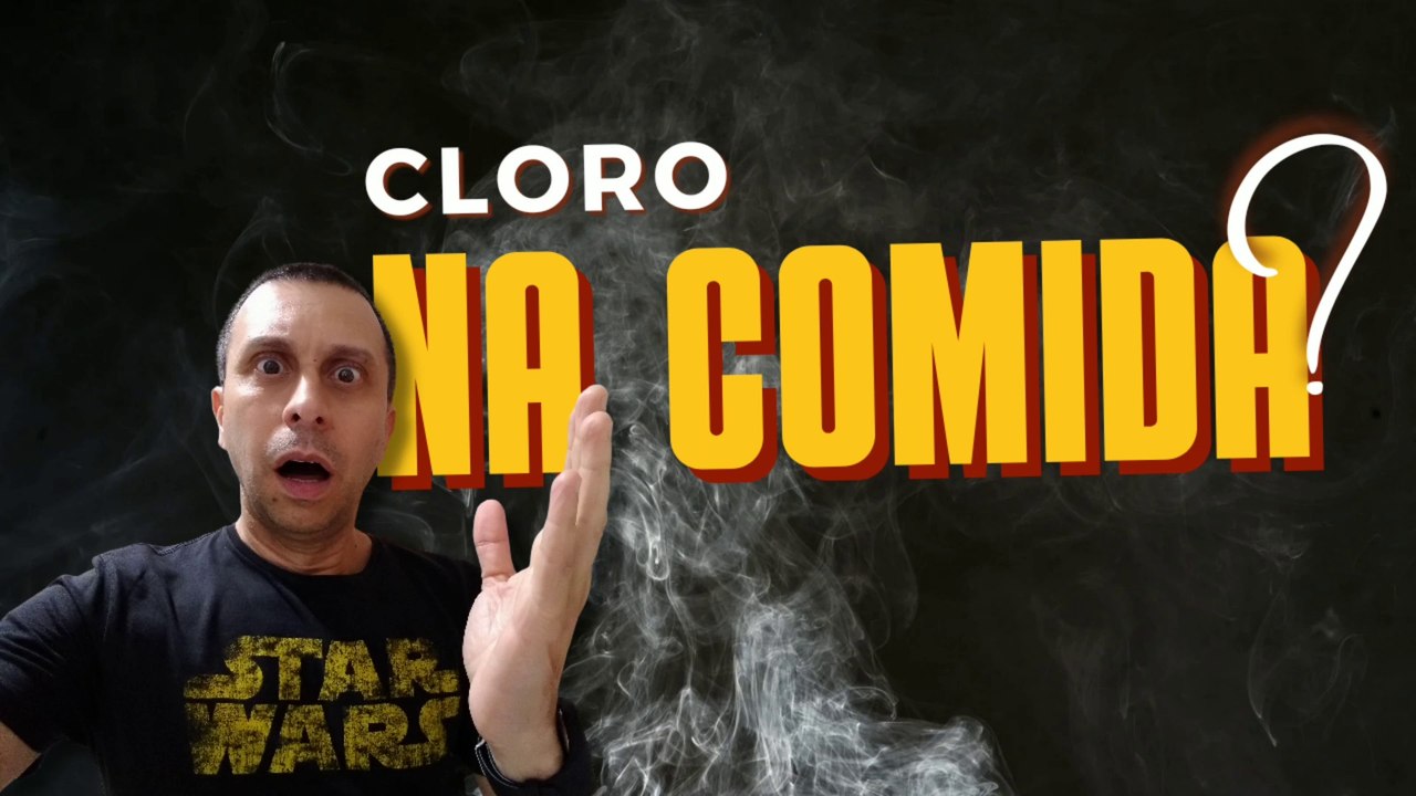 Cloro na comida?