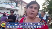 Hartos vecinos de la Miguel Hidalgo de caminar entre aguas negras