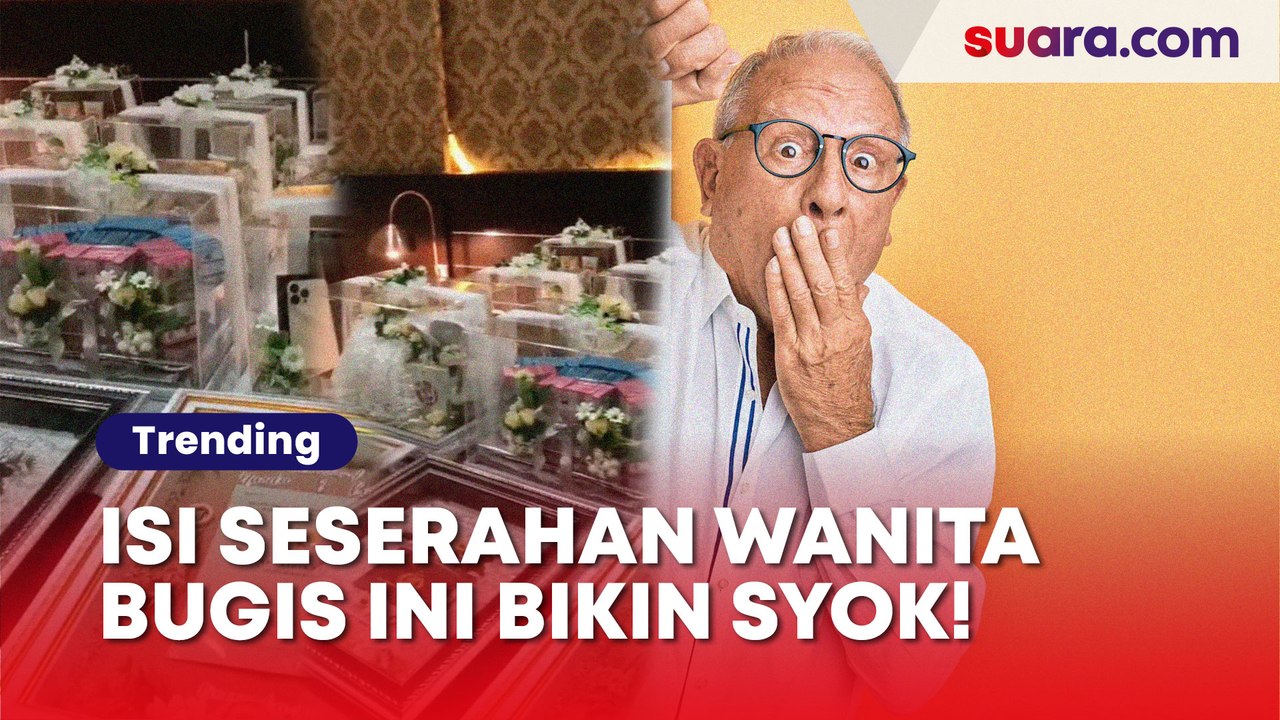 Sultan Habis! Seserahan Lamaran Wanita Bugis Ini Bikin Syok, Warganet: Menghibur Kemiskinanku