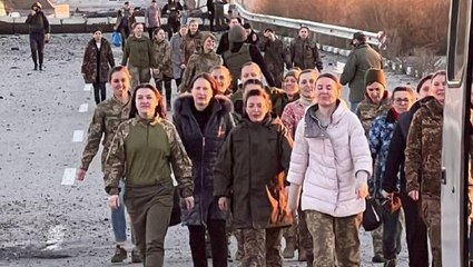 Savaşın başından beri böyle bir takas görülmedi! Rusya 108 kadın esiri, Ukrayna ise çoğu denizci 110 kişiyi serbest bıraktı