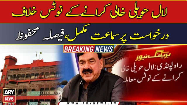 Rawalpindi court reserves verdict against Lal Haveli's evacuation orders