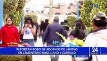Callao: reportan robo de adornos de lápidas de cementerio Baquijano y Carrillo