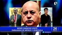 Congresistas piden investigar por qué Beder Camacho visitó embajadas de México y Venezuela