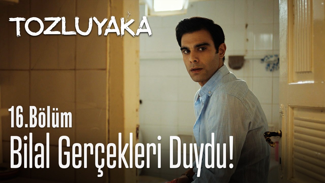Bilal gerçekleri duydu! - Tozluyaka 16. Bölüm