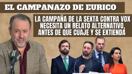 Eurico Campano: “La campaña de laSexta contra VOX necesita un relato alternativo antes de que cuaje"