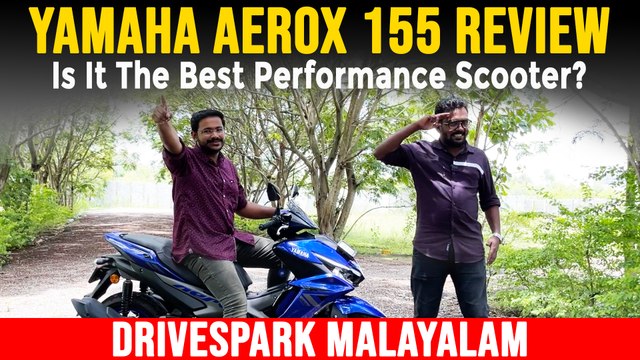 Yamaha Aerox 155 MALAYALAM Review | The Best Maxi Scooter Yet? | Bike Reviews In Malayalam
