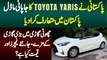 Pakistani Ne Toyota Yaris Ka Japanese Model Pakistan Mein Mutarif Kara Dia - Find Features And Price