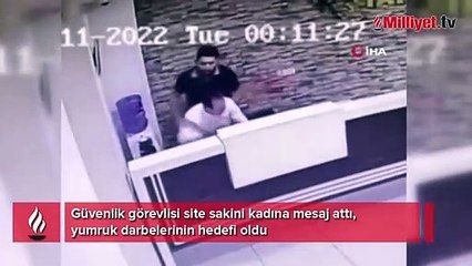 Evli kadına mesaj atan güvenlik görevlisi yumrukların hedefi oldu