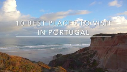 10 Best Places to Visit in Portugal