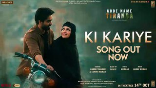 Ki Kariye (Video)_ Harrdy Sandhu _ Parineeti Chopra _ Sakshi H, Jaidev K, Kumaar _ Code Name Tiranga - Made with Clipchamp