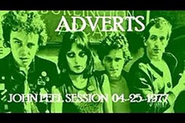 The Adverts - tape John Peel Session 04-25-1977