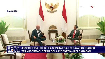Transformasi Sepak Bola Indonesia jadi Bahasan Jokowi dan Presiden FIFA Usai Tragedi Kanjuruhan