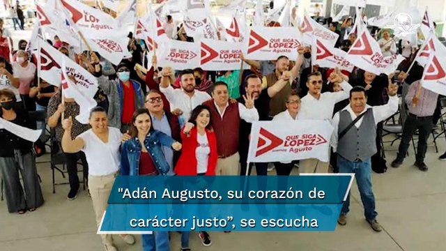 Adán Augusto López ya tiene canción; “que siga López, estamos Augusto