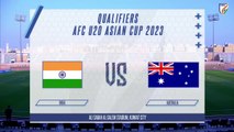 India VS Australia U-20 |  AFC U-20 Asian Cup 2023 Qualifiers | Highlights