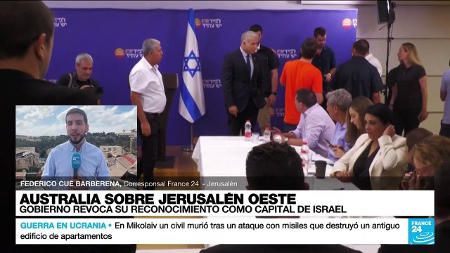 Informe desde Jerusalén: Australia deja de reconocer a Jerusalén Oeste como capital de Israel