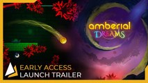 Amberial Dreams - Trailer de lancement early access