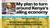 The News Brief: Njuguna Ndung'u - My plan to turn around Kenya's economy