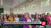 Professores da EJA Paraná participam de curso em Apucarana
