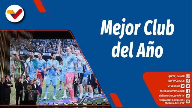 Deportes VTV | Manchester City gana el premio al Mejor Club del Año en la gala del Balón de Oro 2022