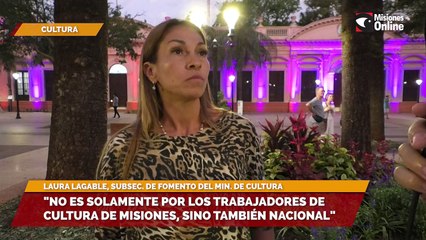 "No es solamente por los trabajadores de cultura de Misiones, sino también nacional"