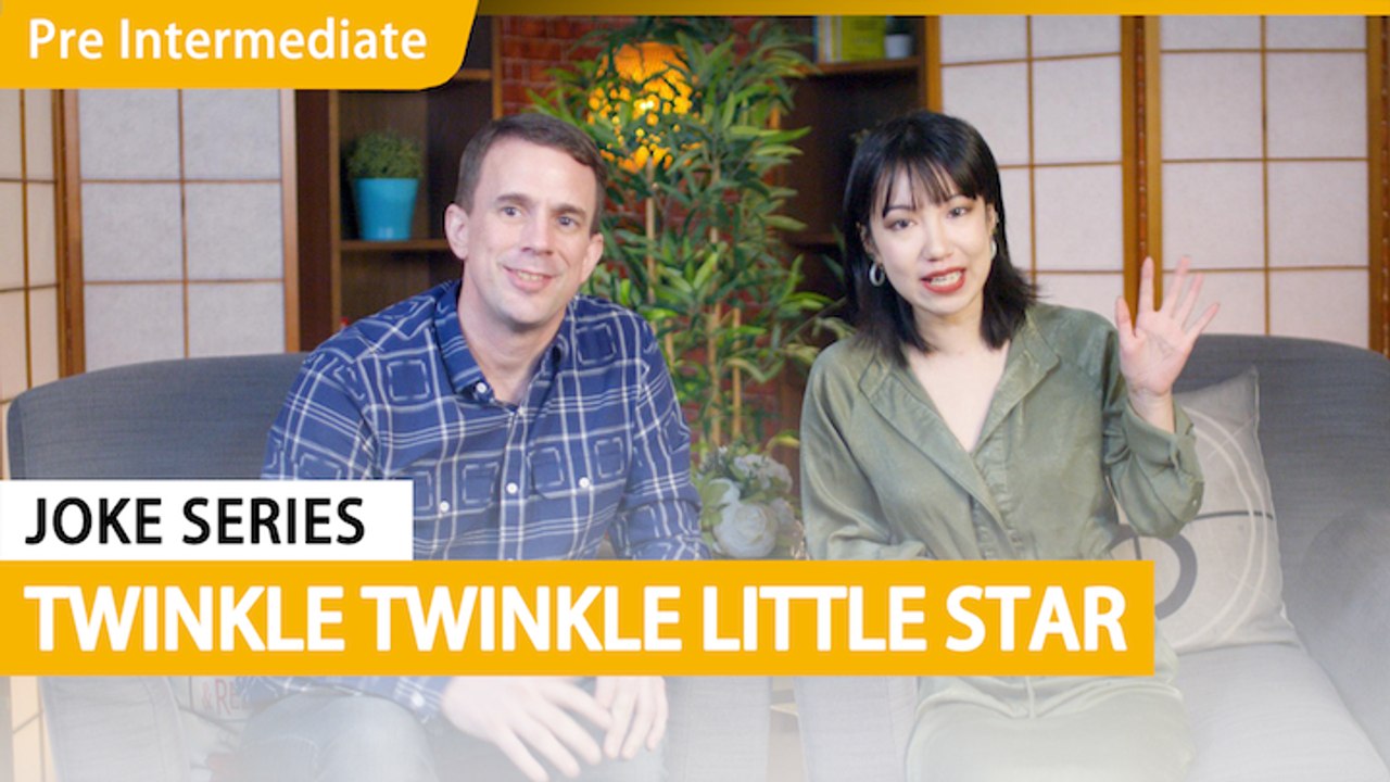 Joke Series: Twinkle, Twinkle Little Star | Pre-Intermediate Lesson (v) | ChinesePod
