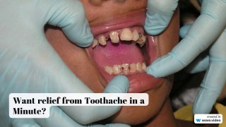 Want relief from Toothache in a Minute_?