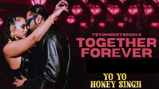 Together Forever | Yo Yo Honey Singh | Love Song | Full Video