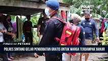 Polres Sintang Dan Gabungan Tim Petugas Kesehatan Serta Basarnas, Gelar Pengecekan Kesehatan Dan Pengobatan Gratis Warga Terdampak Banjir