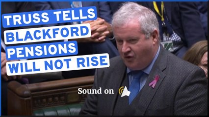 Truss tells Blackford pensions will not rise